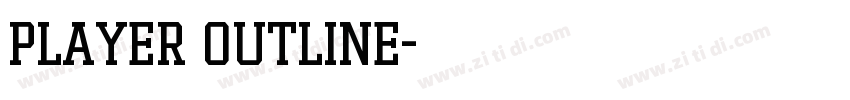 Player Outline字体转换